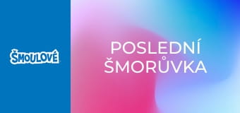 Poslední šmorůvka