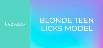 Blonde teen licks model girlfriend E1271