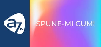 Spune-mi CUM!