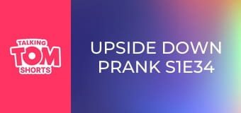 Upside Down Prank S1E34
