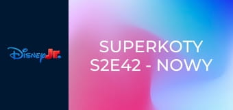Superkoty S2E42 - Nowy król w mieście / Małe kłopoty