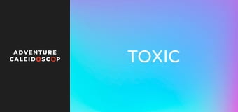 Toxic