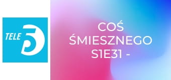 Coś śmiesznego S1E31 - Kabaret Jurki