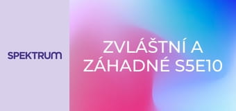 Zvláštní a záhadné S5E10 - Mateřská loď