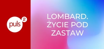 Lombard. Życie pod zastaw S17E946 - Kto porwał Filipa