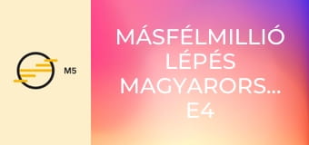 Másfélmillió lépés Magyarországon E4 - Bajától Tokajig – Baja 1. (Lélek és szabadság)
