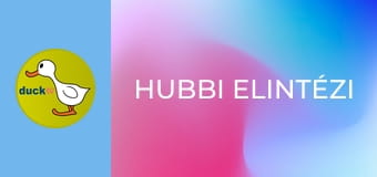 Hubbi elintézi Hubbi elintézi