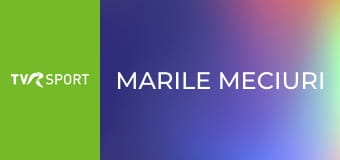 Marile Meciuri