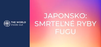 Japonsko: smrteľné ryby fugu a mesto robotov.