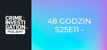 48 godzin S25E11 - Śmiertelna furgonetka