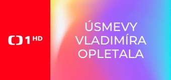 Úsmevy Vladimíra Opletala