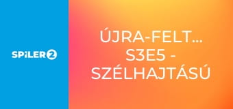 Újra-feltalálók S3E5 - Szélhajtású szekér