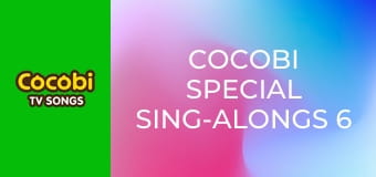 Cocobi Special Sing-Alongs 6 Cocobi Special Sing-Alongs 6