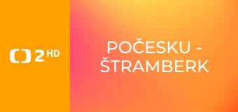 Počesku - Štramberk
