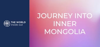 Cesta do vnútorného Mongolska a festival prvého úlovku. Čína.