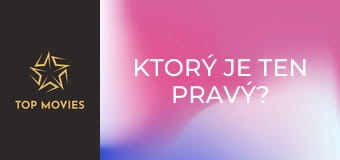 Ktorý je ten pravý?