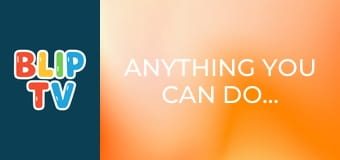 Anything you can do… Anything you can do…