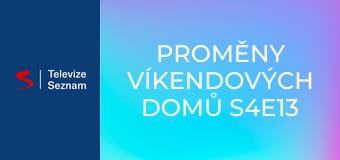 Proměny víkendových domů S4E13 - Mark a Michael