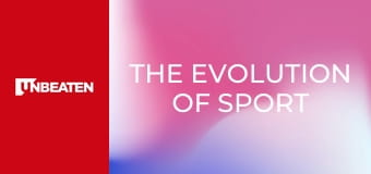 The Evolution Of Sport