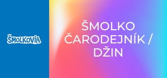 Šmolko Čarodejník / Džin Loptoš