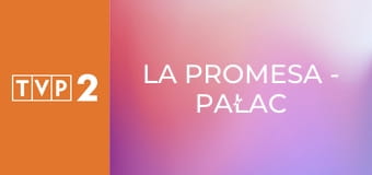 La Promesa - pałac tajemnic E342