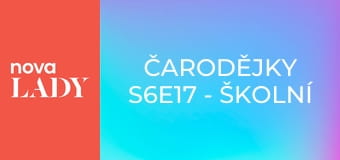 Čarodějky S6E17 - Školní sraz po letech