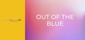 Out Of the Blue
