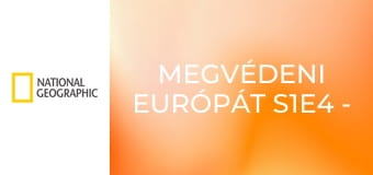 Megvédeni Európát S1E4 - Hollandia