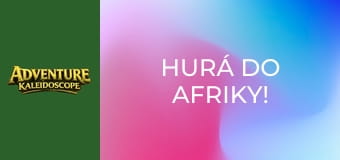 Hurá do Afriky!