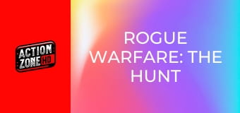 Rogue Warfare: The Hunt