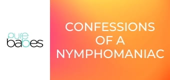 Confessions Of A Nymphomaniac Vol 2 E368