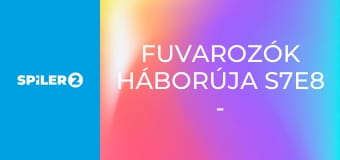 Fuvarozók háborúja S7E8 - A diszkórobot és a kastély vita