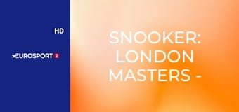 Snooker: London Masters - Kyren Wilson – John Higgins, döntő 2. rész