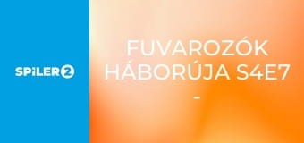 Fuvarozók háborúja S4E7 - Pop, a tragikus sárkány