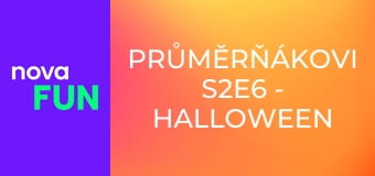 Průměrňákovi S2E6 - Halloween