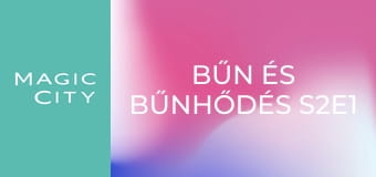 Bűn és bűnhődés S2E1