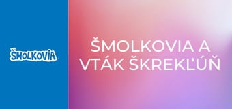 Šmolkovia A Vták Škrekľúň / Šmolkovia A Vták Škrekľúň