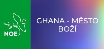 Ghana - Město Boží