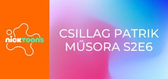 Csillag Patrik műsora S2E6 - Mosdószünet / Csilagesküvő Csillag Patrik műsora S2E6 - Mosdószünet / Csilagesküvő