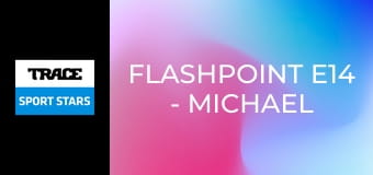 Flashpoint E14 - Michael Jordan/Agnes Keliti/ India 1983
