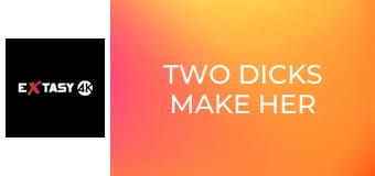 Two Dicks Make Her Come