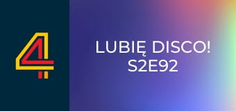 Lubię Disco! S2E92