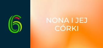 Nona i jej córki E2