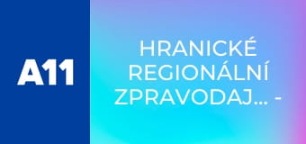 Hranické regionální zpravodajství - Magazín z Hranic a okolí