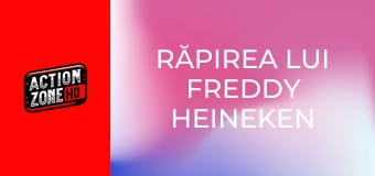 Răpirea lui Freddy Heineken