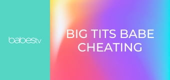 Big tits babe cheating on husband E1639