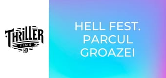 Hell Fest. Parcul groazei