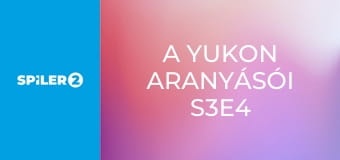 A Yukon aranyásói S3E4 - Nyomás alatt
