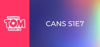 Cans S1E7