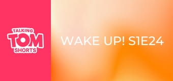 Wake up! S1E24 Wake up! S1E24